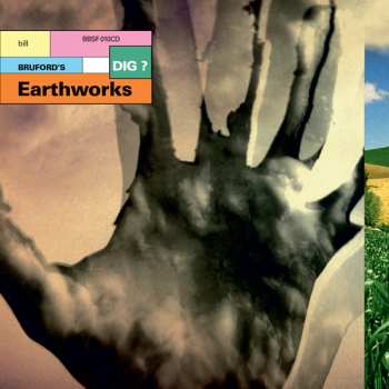 Album Bill Bruford's Earthworks: Dig?