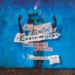 Album Bill Bruford's Earthworks: Heavenly Bodies