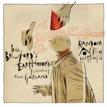 CD Bill Bruford's Earthworks: Random Acts Of Happiness 354700