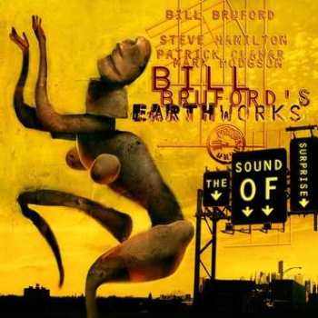 CD Bill Bruford's Earthworks: The Sound Of Surprise 535412