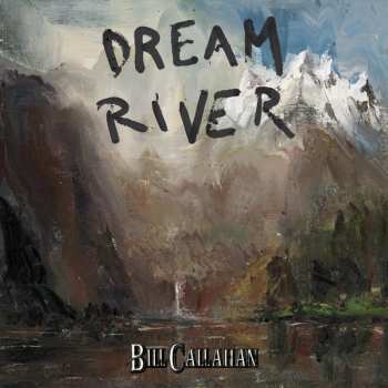 CD Bill Callahan: Dream River 103767