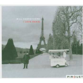 Album Bill Carrothers: I Love Paris