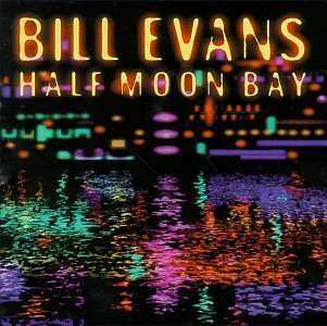 CD Bill Evans: Half Moon Bay 530373