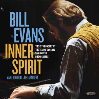 2CD The Bill Evans Trio: Inner Spirit: The 1979 Concert At Teatro General San Martín, Buenos Aires 441201