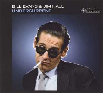Album Bill Evans & Jim Hall: Undercurrent / Empathy