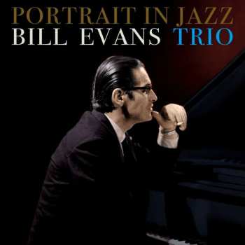 LP The Bill Evans Trio: Portrait In Jazz LTD | CLR 439950