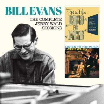 Bill Evans: The Complete Jerry Wald Sessions