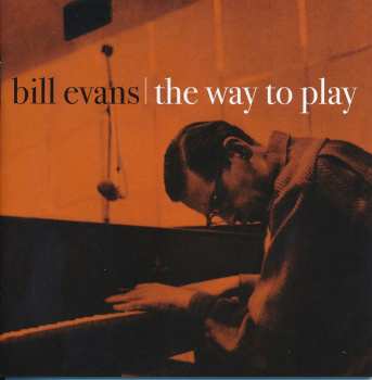 Album Bill Evans: The Way To Play