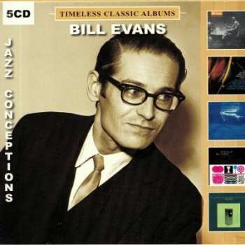 Album Bill Evans: Timeless Classic Albums -  Jazz Conceptions