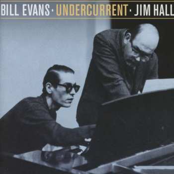 CD Bill Evans: Undercurrent 316888