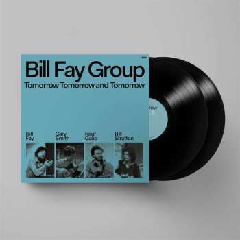 2LP Bill Fay Group: Tomorrow Tomorrow And Tomorrow 523158