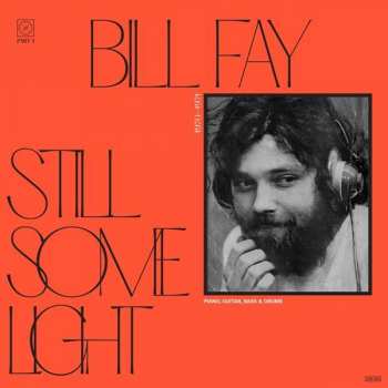 CD Bill Fay: Still Some Light: Part 1 104961