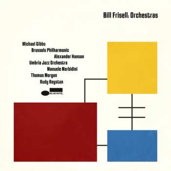 Album Bill Frisell: Orchestras
