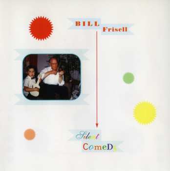 Album Bill Frisell: Silent Comedy