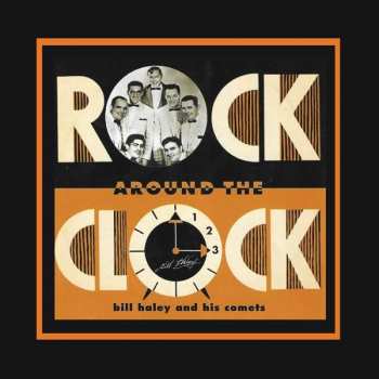 Album Bill Haley And His Comets: Rock Around The Clock