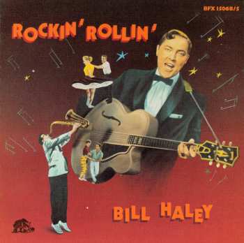 Album Bill Haley And His Comets: Rockin' Rollin'