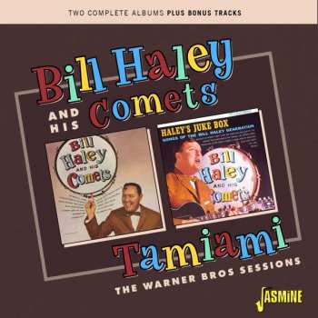 Album Bill Haley And His Comets: Tamiami: The Warner Bros Sessions