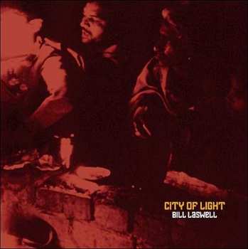 LP Bill Laswell: City Of Light LTD | CLR 363854
