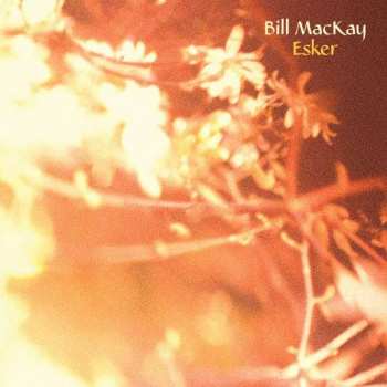 Album Bill MacKay: Esker