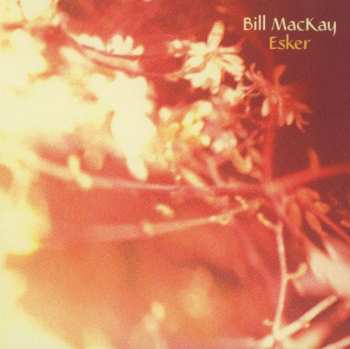CD Bill MacKay: Esker 471045