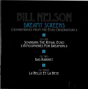3CD/Box Set Bill Nelson: Dreamy Screens (Soundtracks From The Echo Observatory) 257789