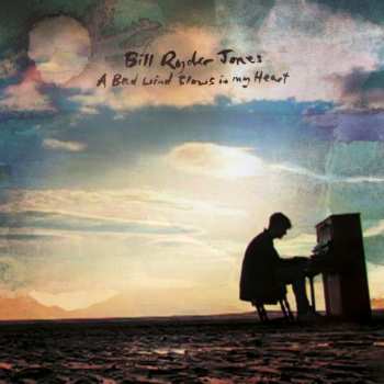 CD Bill Ryder-Jones: A Bad Wind Blows In My Heart 527383