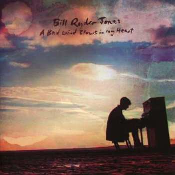 CD Bill Ryder-Jones: A Bad Wind Blows In My Heart 108275