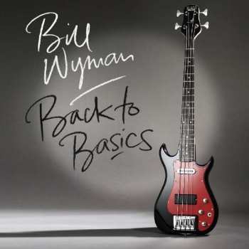 Album Bill Wyman: Back To Basics