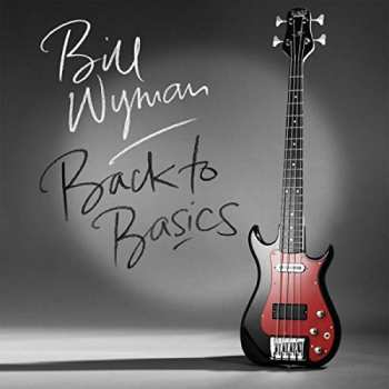 CD Bill Wyman: Back To Basics 3367