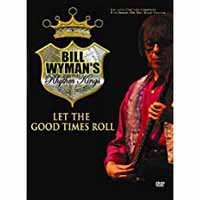 DVD Bill Wyman's Rhythm Kings: Let The Good Times Roll 237327