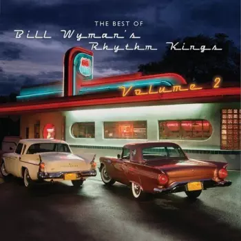 The Best Of Bill Wyman's Rhythm Kings Volume 2