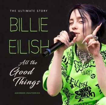 Album Billie Eilish: All The Good Things