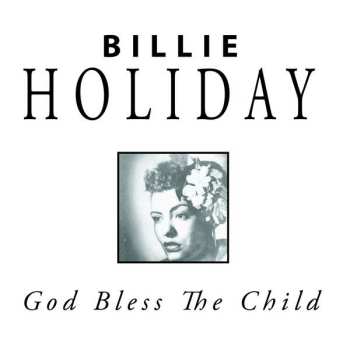 CD Billie Holiday: God Bless The Child 513714