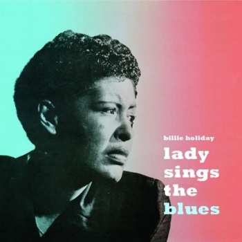 LP Billie Holiday: Lady Sings The Blues LTD | CLR