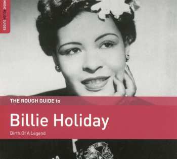 CD Billie Holiday: The Rough Guide To Billie Holiday (Birth Of A Legend) 454641