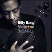 CD Billy Bang: Vietnam: Reflections 106982