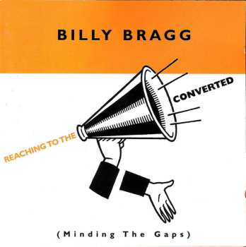 Album Billy Bragg: Reaching To The Converted