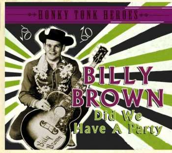 Album Billy Brown: Did We Have A Party