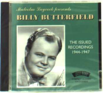 Album Billy Butterfield: The Issued Recordings  1944-1947
