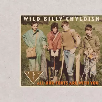 Billy Childish: All Our Forts Are With You