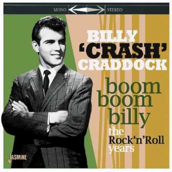 Album Billy 'Crash' Craddock: Boom Boom Billy - The Rock 'N' Roll Years