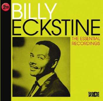 Album Billy Eckstine: The Essential Recordings