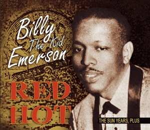 Album Billy Emerson: Red Hot - The Sun Years, Plus 