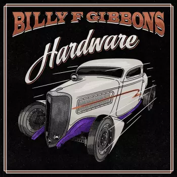 Album Billy Gibbons: Hardware
