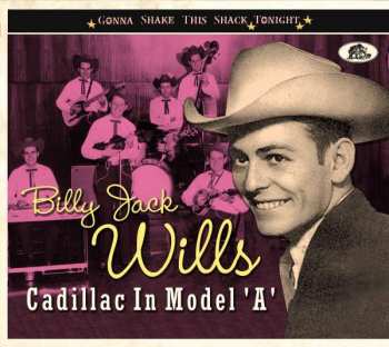 Album Billy Jack Wills: Cadillac In Model 'a'
