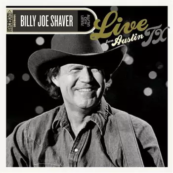 Billy Joe Shaver: Live From Austin Tx