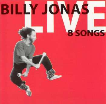 Album Billy Jonas: Live - 8 Songs