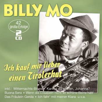 Album Billy Mo: Ich Kauf Mir Lieber Einen Tirolerhut: 42 Große Erfolge