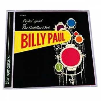 Album Billy Paul: Feelin' Good At The Cadillac Club