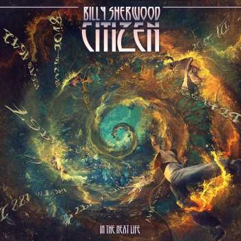 Album Billy Sherwood: Citizen - In The Next Life